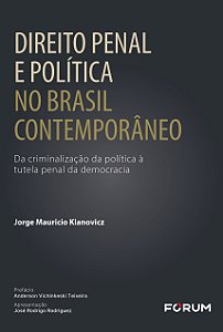 Livro Direito penal e política no Brasil contemporâneo: da crim...