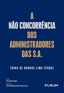Livro A não concorrência dos administradores das s.a.