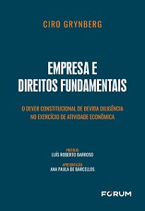 Livro Empresa e direitos fundamentais: o dever constitucional d...