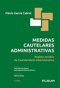 Livro Medidas cautelares administrativas: regime jurídico da ca...