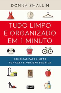 Livro Tudo limpo e organizado em 1 minuto