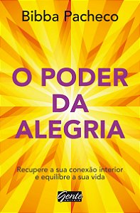 Livro O poder da alegria: Recupere a sua conexão interior...