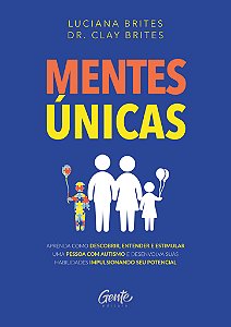 Livro MENTES ÚNICAS: Aprenda como descobrir, entender e e...
