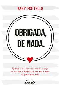 Livro Obrigada, de nada: Aprenda a escolher o que merece ...