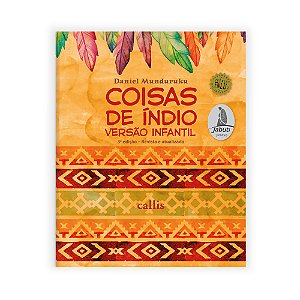 Livro Coisas de Índio - Versão Infantil