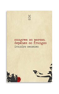 Livro Sangrem os porcos, depenem os frangos