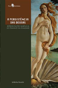 Livro A persistência das deusas: representações simbólica...