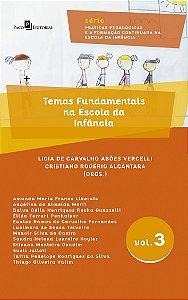 Livro Temas fundamentais na escola da infância (Volume 3)