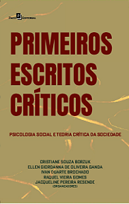 Livro Primeiros escritos críticos: Psicologia social e teoria c...