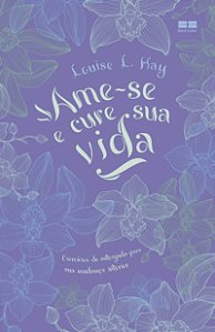 Livro Ame-se e cure sua vida