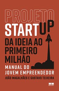 Livro Projeto Startup: Da ideia ao primeiro milhão