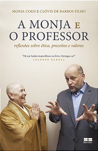 Livro A monja e o professor: Reflexões sobre ética, prece...