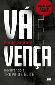 Livro Vá e vença: Decifrando a tropa de elite
