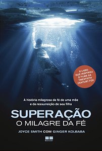 Livro Superação: O milagre da fé
