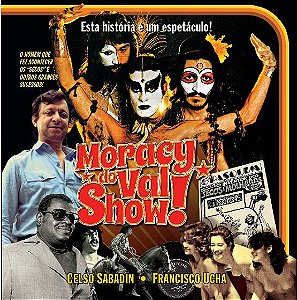 Livro Moracy do Val show!