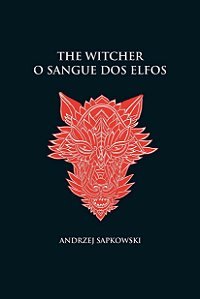 Livro O sangue dos elfos - The Witcher - A saga do bruxo ...