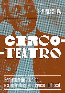 Livro Circo-teatro (com capa variante): Benjamim de Olive...