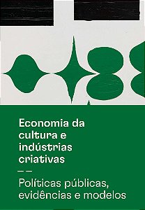 Livro Economia da cultura e indústrias criativas - Tomo I...