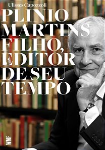 Livro Plinio Martins Filho, Editor De Seu Tempo