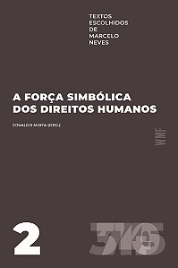 Livro A Força Simbólica Dos Direitos Humanos - Volume 2 -...