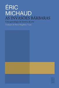 Livro As Invasões Bárbaras - Uma Genealogia Da História D...