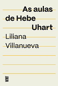 Livro As Aulas De Hebe Uhart
