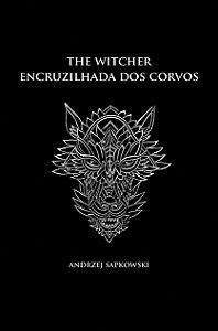 Livro Encruzilhada dos corvos - The Witcher - (Capa Dura)