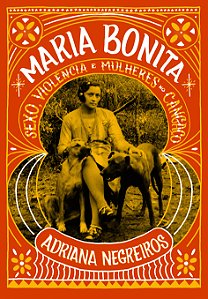 Livro Maria Bonita: Sexo, violência e mulheres no cangaço