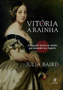 Livro Vitória, a rainha: Biografia íntima da mulher que c...