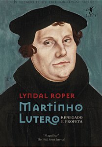 Livro Martinho Lutero: Renegado e profeta
