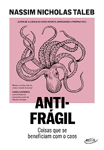 Livro Antifrágil (Nova edição): Coisas que se beneficiam ...