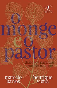 Livro O monge e o pastor: Diálogos para um mundo melhor