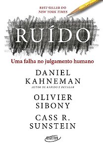 Livro Ruído: Uma falha no julgamento humano
