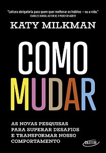Livro Como mudar: As novas pesquisas para superar desafio...