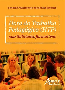 Livro Hora do trabalho pedagógico (htp): possibilidades f...