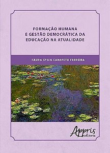 Livro Formação humana e gestão democrática da educação na atual...