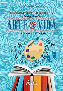 Livro Pedagogia histórico-crítica e relações entre arte e...