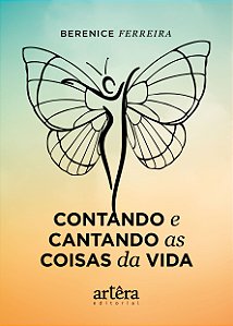 Livro Contando e cantando as coisas da vida