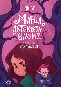 Livro Maria Antonieta e o gnomo