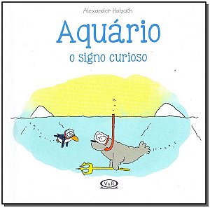 Livro Aquário: O Signo Curioso (Volume 11)