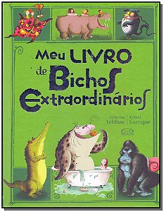 Livro Meu livro de bichos extraordinários