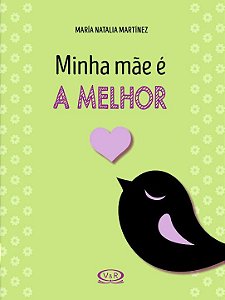 Livro Minha Mãe e a Melhor!