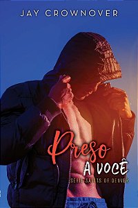 Livro Preso a Você (Volume 4)