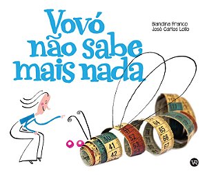 Livro Vovó não sabe mais nada