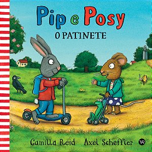Livro Pip E Posy - O Patinete