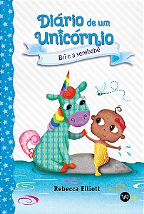 Livro Diário De Um Unicórnio 5 - Bri E A Serebebê