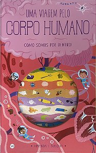 Livro Uma Viagem Pelo Corpo Humano