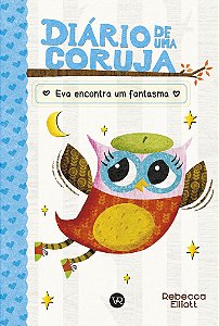 Livro Diário Da Coruja: Eva Encontra Um Fantasma