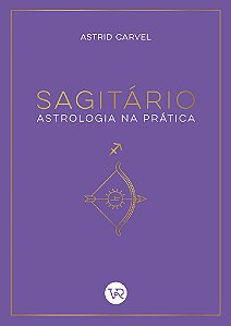 Livro Astrologia Na Prática - Sagitário
