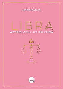 Livro Astrologia Na Prática - Libra